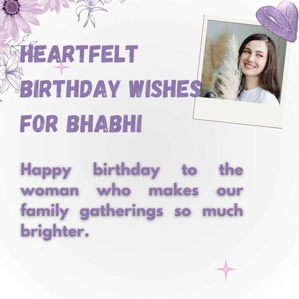 Heartfelt Birthday Wishes for Bhabhi